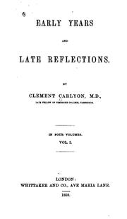 Front cover of Early years and late reflections by Clement Carlyon