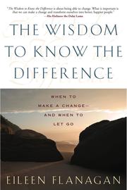 Cover of The wisdom to know the difference by Eileen Flanagan