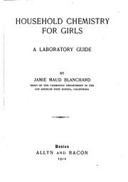 Front cover of Household Chemistry for Girls; a Laboratory Guide by Jamie Maud Blanchard