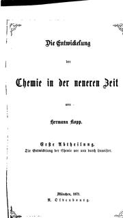 Cover of Die Entwickelung der Chemie in der neueren Zeit by Hermann Franz Moritz Kopp