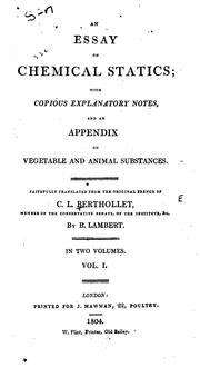 Cover of An Essay on Chemical Statics: With Copious Explanatory Notes, and an Appendix on Vegetable and .. by Claude-Louis Berthollet
