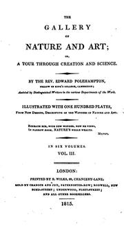 Front cover of The Gallery of Nature and Art; Or, a Tour Through Creation and Science by Edward Polehampton