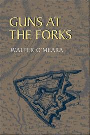Front cover of Guns at the forks by Walter O'Meara