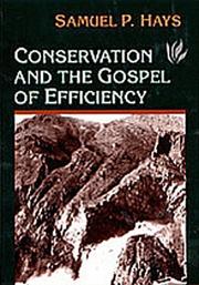 Cover of Conservation and the gospel of efficiency by Samuel P. Hays