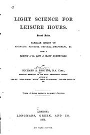 Front cover of Light Science for Leisure Hours, Second Series: Familiar Essays on .. by Richard A. Proctor
