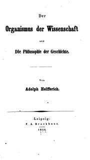 Front cover of Der Organismus der Wissenschaft und die Philosophie der Geschichte by Adolph Helfferich