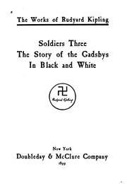Front cover of Soldiers three, The story of the Gadsbys, In black and white by Rudyard Kipling