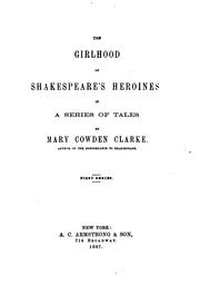 Cover of The Girlhood of Shakespeare's Heroines; A Series of Fifteen Tales by Mary Cowden Clarke