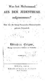 Cover of Was hat Mohammed aus dem Judenthume aufgenommen?: Eine von der Königl. Preussischen .. by Abraham Geiger