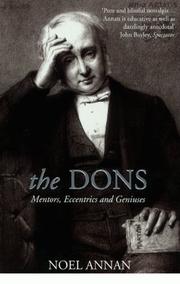 Front cover of The Dons, Mentors, Eccentrics and Geniuses by Noel Gilroy Annan