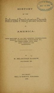 Front cover of History of the Reformed Presbyterian church in America by W. Melancthon Glasgow