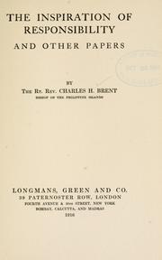 Cover of The inspiration of responsibility and other papers by Charles Henry Brent