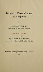 Cover of Buddhist texts quoted as Scripture by the Gospel of John by Albert Joseph Edmunds