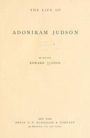Cover of The life of Adoniram Judson by Edward Judson