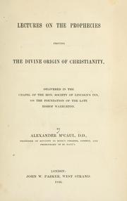 Cover of Lectures on the prophecies proving the divine origin of Christianity by Alexander McCaul