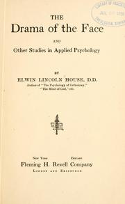 Front cover of The drama of the face by Elwin Lincoln House
