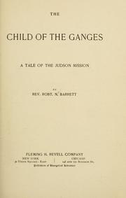 Front cover of Child of the Ganges by Robert Nicholas Barrett