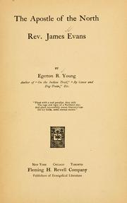 Cover of The apostle of the north, Rev. James Evans by Egerton R. Young