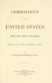 Front cover of Christianity in the United States from the first settlement down to the present time by Dorchester, Daniel