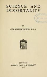 Cover of Science and immortality by Oliver Lodge