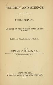 Front cover of Religion and science in their relation to philosophy by Charles W. Shields