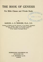 Cover of The book of Genesis for Bible classes and private study by Samuel A. B. Mercer