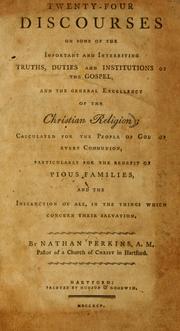 Front cover of Twenty-four discourses on some of the important and interesting truths, duties and institutions of the Gospel, and the general excellency of the Christian religion by Nathan Perkins