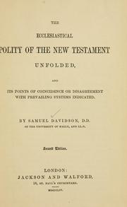 Front cover of The ecclesiastical polity of the New Testament unfolded by Samuel Davidson
