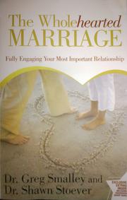 Cover of The wholehearted marriage by Greg Smalley