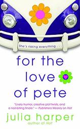 Front cover of For the love of Pete by Julia Harper