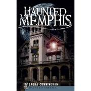 Cover of Haunted Memphis by Laura Cunningham