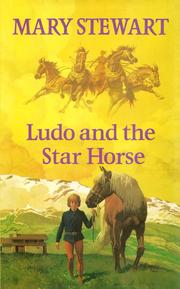 Front cover of Ludo and the Star Horse by Mary Stewart