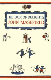 Front cover of The box of delights, or When the wolves were running by John Masefield
