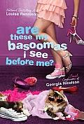 Cover of Are these my basoomas I see before me? by Louise Rennison
