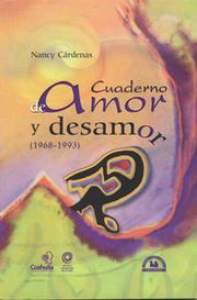 Front cover of Cuaderno de amor y desamor, 1968-1993 by Nancy Cárdenas