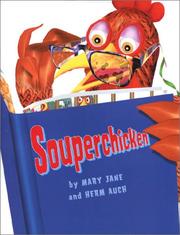 Cover of Souperchicken by Mary Jane Auch