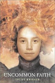 Front cover of Uncommon Faith by Trudy Krisher
