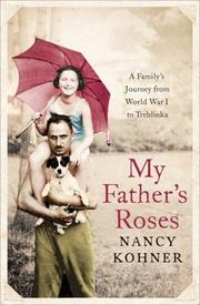 Cover of My Father's Roses by Nancy Kohner