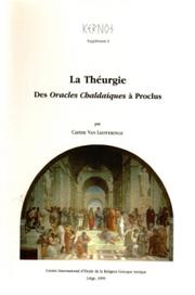 Front cover of La théurgie des Oracles chaldaïques à Proclus by Carine van Liefferinge