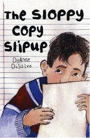 Cover of The sloppy copy slipup by DyAnne DiSalvo