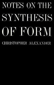 Front cover of Notes on the synthesis of form by Christopher Alexander