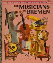 Cover of The musicians of Bremen by Gebrüder Grimm [Brothers Grimm]