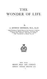 Cover of The wonder of life by J. Arthur Thomson
