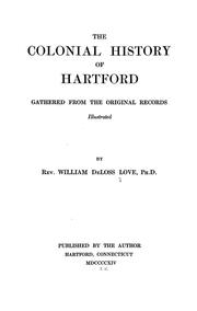 Front cover of The colonial history of Hartford by William DeLoss Love
