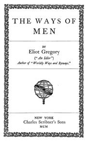 Front cover of The Ways of Men by Eliot Gregory