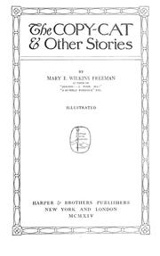 Front cover of Copy-Cat, and Other Stories by Mary Eleanor Wilkins Freeman