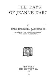 Cover of The days of Jeanne d'Arc by Mary Hartwell Catherwood