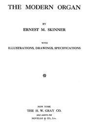 Front cover of The modern organ by Ernest M. Skinner