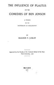 Front cover of The influence of Plautus on the comedies of Ben Jonson by Eleanor Patience Lumley