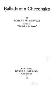 Front cover of Ballads of a Cheechako by Robert W. Service